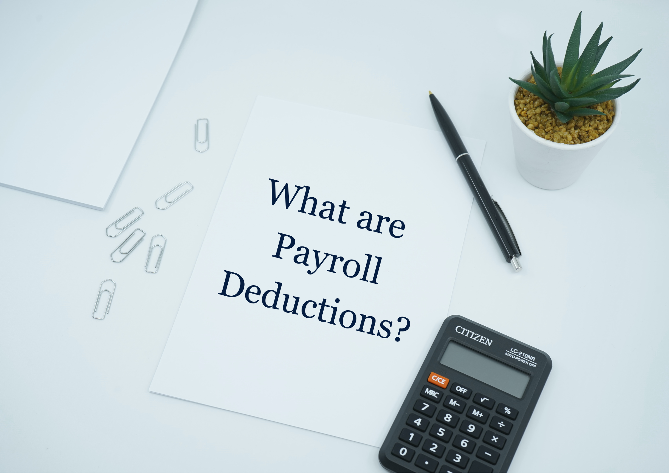 WHAT ARE PAYROLL DEDUCTIONS? Prevailing Wage Consulting, LLC